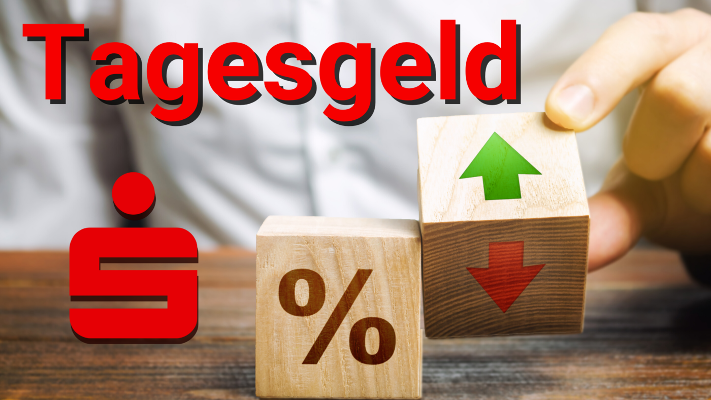 Tagesgeldkonto bei Sparkassen: Wie hoch sind die Zinsen