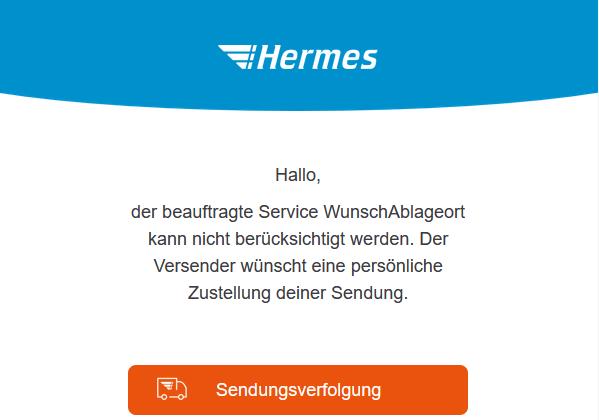 Dauerhafte Zustellung an den WunschAblageort nicht möglich.