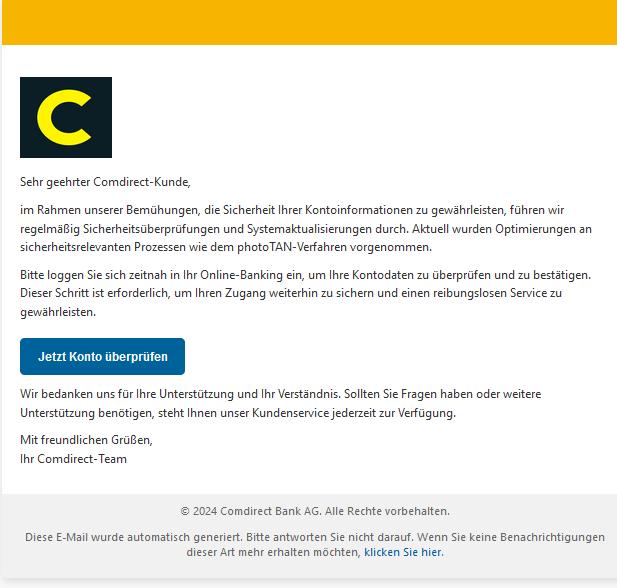 Bitte loggen Sie sich zeitnah in Ihr Online-Banking ein, um Ihre Kontodaten zu überprüfen und zu bestätigen. 