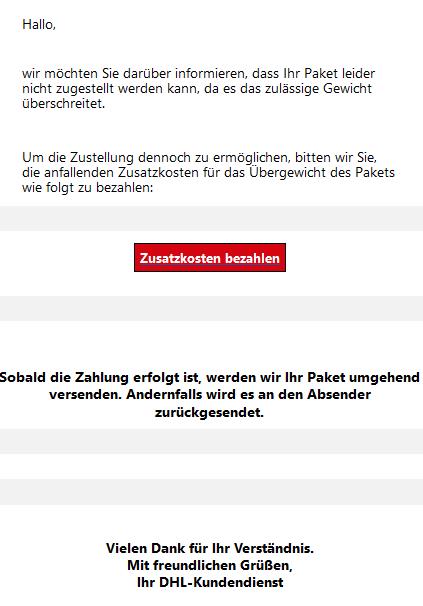 Bitte die anfallenden Zusatzkosten für das Übergewicht des Pakets zahlen.